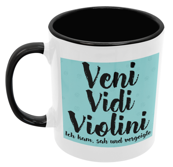 Schwarzweiße oder weiße Tasse "Veni Vidi Violini, ich kam, sah und vergeigte."