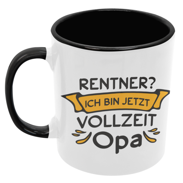 Schwarzweiße oder weiße Tasse "Rentner / Rentnerin, Ich bin jetzt Vollzeit Opa / Oma"