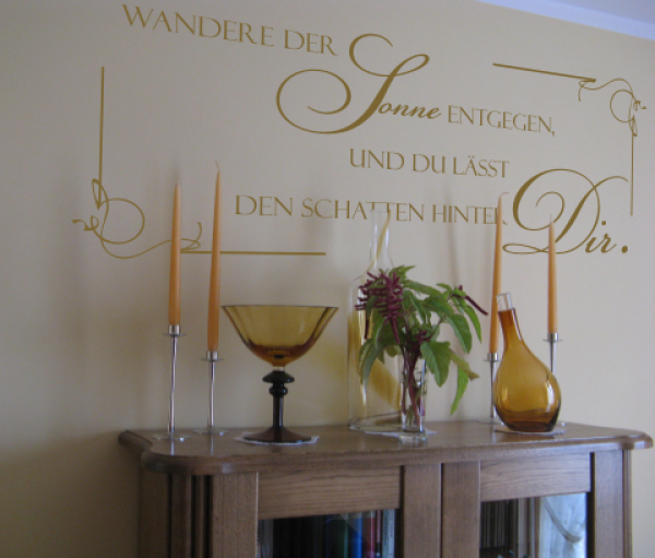 Wandspruch Wandere der Sonne entgegen...
